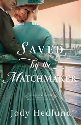 Saved by the Matchmaker 076424311X Book Cover