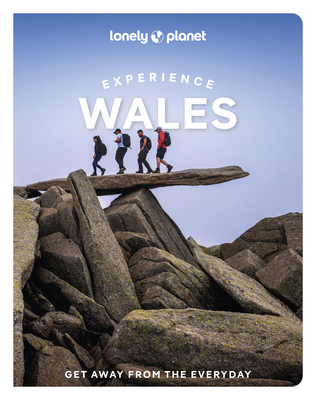 Lonely Planet Experience Wales 1837583501 Book Cover