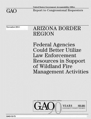 Arizona Border Region: Federal Agencies Could B... 1478105143 Book Cover