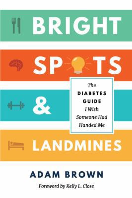 Bright Spots & Landmines: The Diabetes Guide I ... 069286153X Book Cover