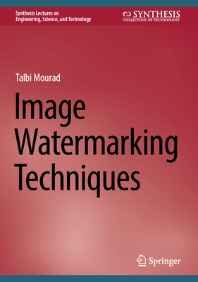 Image Watermarking Techniques 3031409736 Book Cover