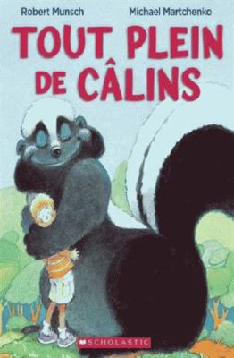 Tout Plein de Câlins [French] 144314293X Book Cover