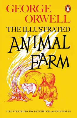 Animal Farm: The Illustrated Edition 024119668X Book Cover