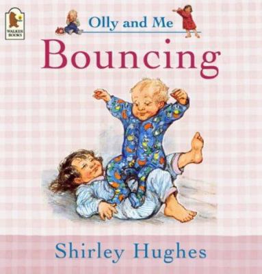 Bouncing (Olly & Me) 1844284700 Book Cover