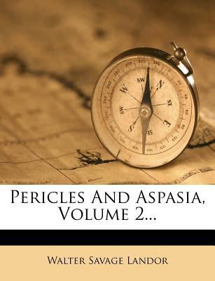 Pericles and Aspasia, Volume 2... 127378538X Book Cover