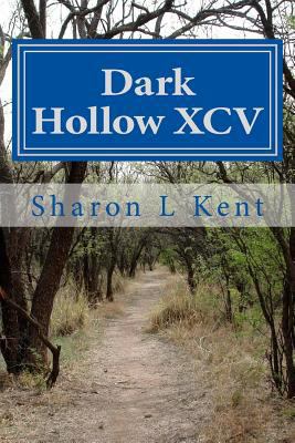 Dark Hollow XCV 1537024701 Book Cover