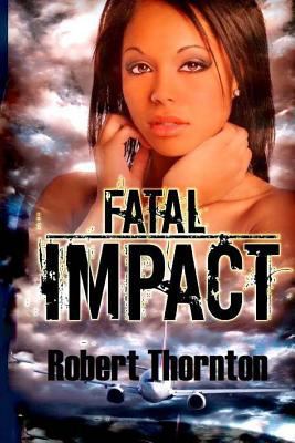 Fatal Impact 1484060946 Book Cover