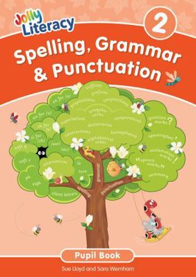 Jolly Literacy Spelling, Grammar Punctuation Pu... 1835822878 Book Cover