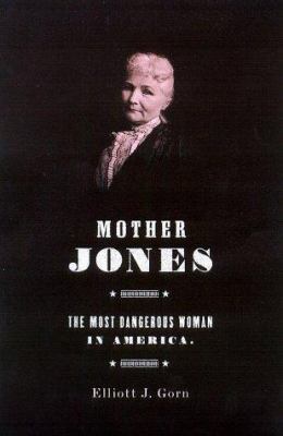 Mother Jones 0809070936 Book Cover