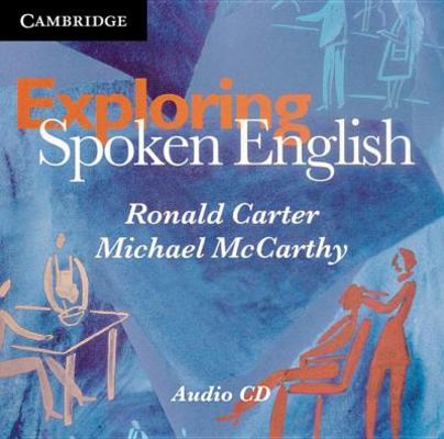 Exploring Spoken English 0521121698 Book Cover