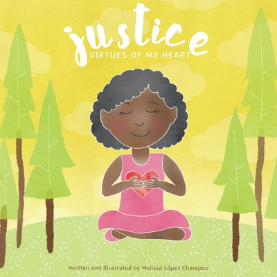 Justice, Virtues of My Heart 1971750239 Book Cover
