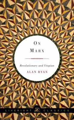 On Marx: Revolutionary and Utopian 1631490605 Book Cover