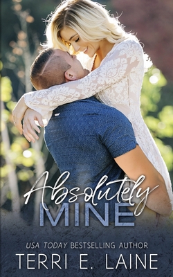 Absolutely Mine 1095395637 Book Cover