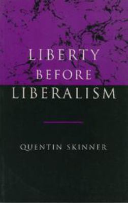 Liberty Before Liberalism 1139171275 Book Cover