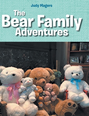 The Bear Family Adventures 1098063686 Book Cover