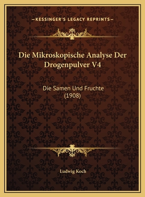 Die Mikroskopische Analyse Der Drogenpulver V4:... [German] 116974172X Book Cover