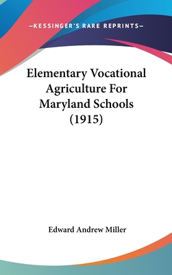 Elementary Vocational Agriculture For Maryland ... 112080101X Book Cover