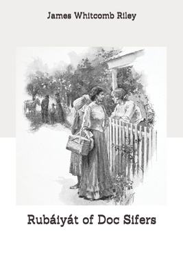 Rub?iy?t of Doc Sifers 1696214947 Book Cover