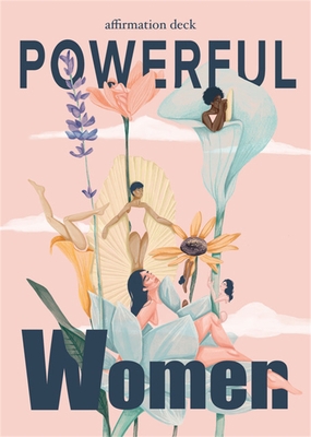 Powerful Women: Affirmation Deck 9063696310 Book Cover