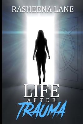 Life After Trauma B08XYKZ5Q3 Book Cover