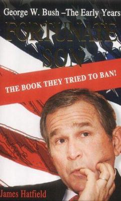 Fortunate Son: George W. Bush - The Early Years 1904132464 Book Cover