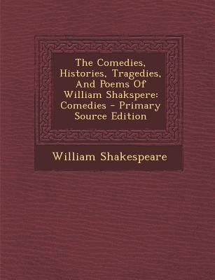 The Comedies, Histories, Tragedies, and Poems o... [Afrikaans] 129445594X Book Cover