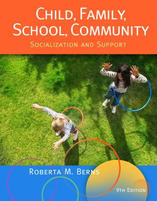 Child, Family, School, Community: Socialization... B0079UOHZ8 Book Cover