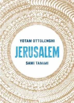 Jerusalem. Sami Tamimi, Yotam Ottolenghi 0091943744 Book Cover