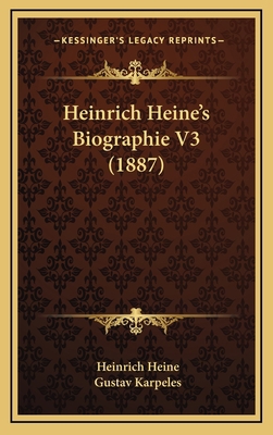 Heinrich Heine's Biographie V3 (1887) [German] 1167314891 Book Cover