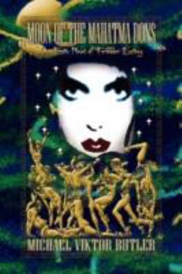 Moon of the Mahatma Dons 1436341892 Book Cover