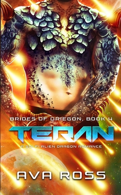 Teran: A Sci-f Alien Dragon Romance B0CV62HQNQ Book Cover