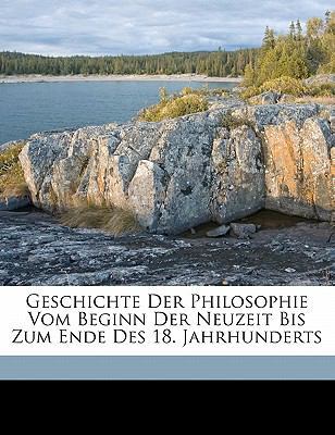 Geschichte Der Philosophie Vom Beginn Der Neuze... [German] 1173110445 Book Cover