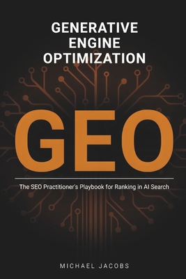 Generative Engine Optimization (GEO): The SEO P... B0H7PL6MTJ Book Cover