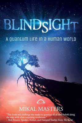 Blindsight: A Quantum Life in a Human World 1945446374 Book Cover
