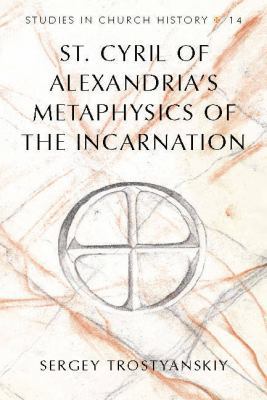 St. Cyril of Alexandria's Metaphysics of the In... 1433134292 Book Cover