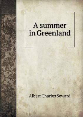 A summer in Greenland 5518468490 Book Cover