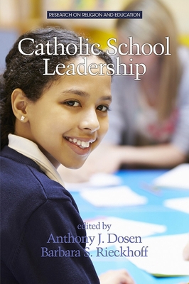 Catholic School Leadership 1681232715 Book Cover