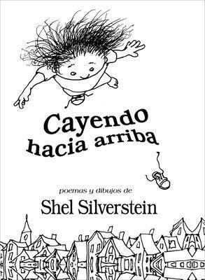 Cayendo Hacia Arriba / Falling Up [Spanish] 1933032804 Book Cover