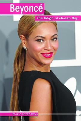 Beyoncé: The Reign of Queen Bey 1534567062 Book Cover
