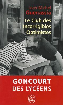 Le Club Des Incorrigibles Optimistes [French] 2253159646 Book Cover