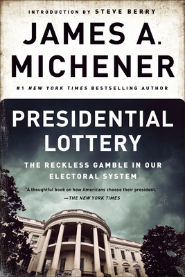 Presidential Lottery: The Reckless Gamble in Ou... 0812986822 Book Cover