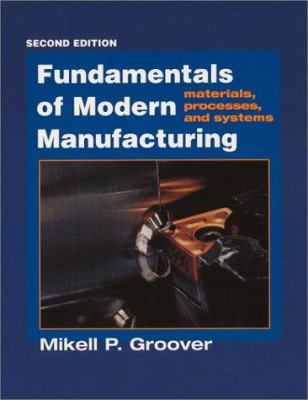Fundamentals of Modern Manufacturing: Materials... 0471400513 Book Cover