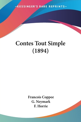 Contes Tout Simple (1894) [French] 1104724952 Book Cover