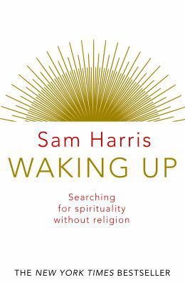 Waking Up: Searching for Spirituality Without R... 0593074017 Book Cover