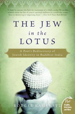 The Jew in the Lotus: A Poet's Rediscovery of J... 0061367397 Book Cover