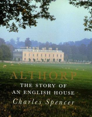 ALTHORP: THE STORY OF AN ENGLISH HOUSE 0670883220 Book Cover