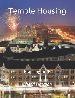 Temple Housing: Graphing Grids 1672924871 Book Cover