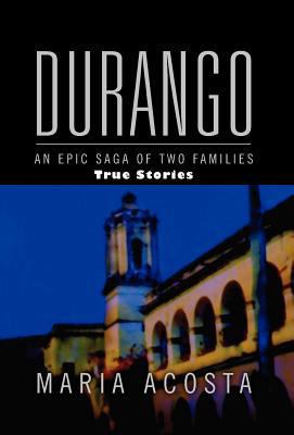 Durango: An Epic Saga of Two Families 1441581936 Book Cover