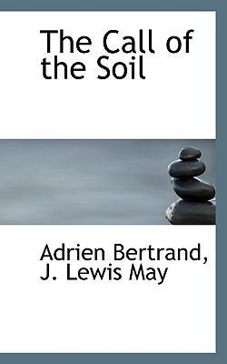 The Call of the Soil 1113638788 Book Cover