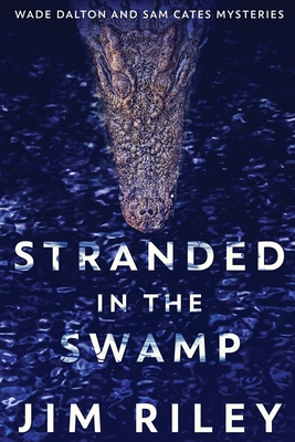 Stranded In The Swamp [Large Print] 4824127793 Book Cover